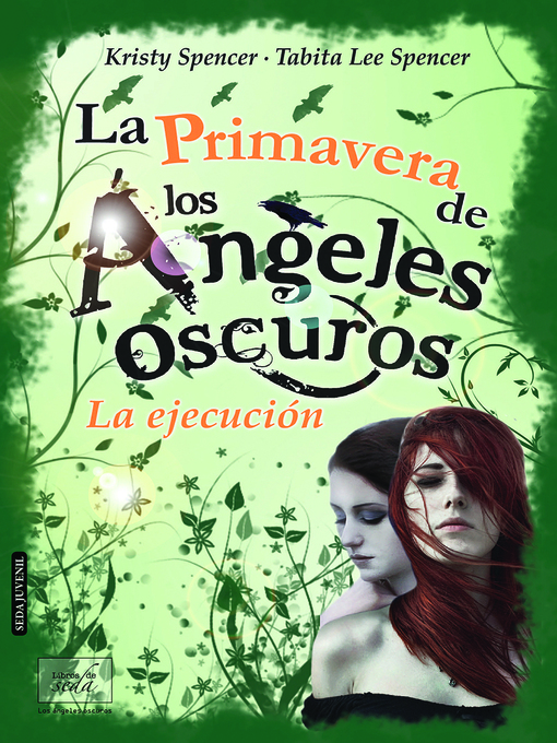 Title details for La primavera de los ángeles oscuros. La ejecución by Kristy Spencer - Available